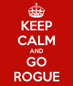 keep-calm-and-go-rogue